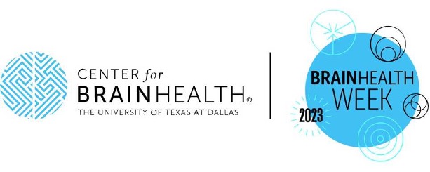 Center for BrainHealth, UT Dallas, BrainHealth Week 2023