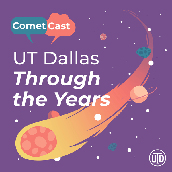 UT Dallas Through the Years